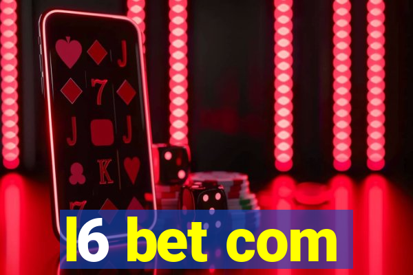 l6 bet com